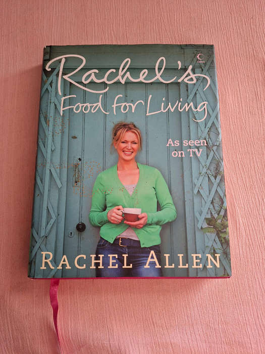 Rachel Allen Rachel's Food for Living