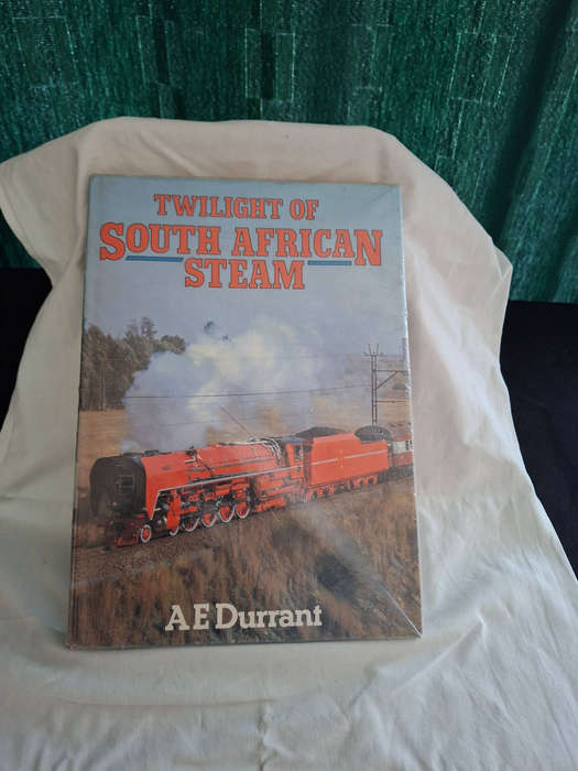 Twilight of South African Steam A.E Durrant