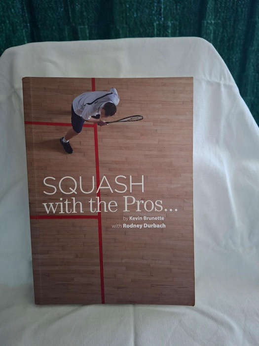 Kevin Brunette and Rodney Durbach Squash with the Pros