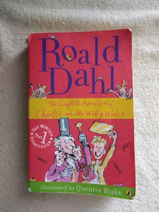Roald Dahl The Complete adventures of Charlie and Mr Willy Wonka