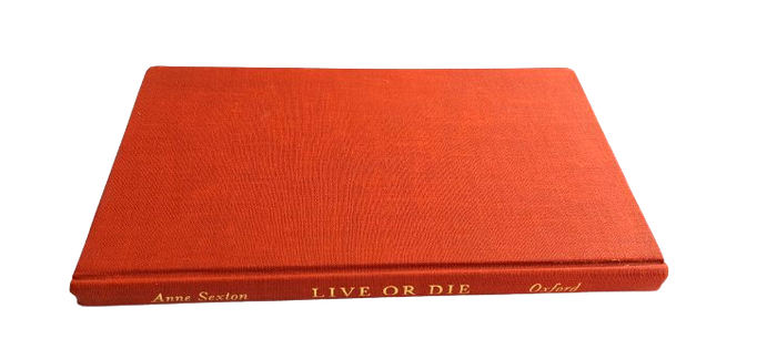 Live or Die - Anne Sexton