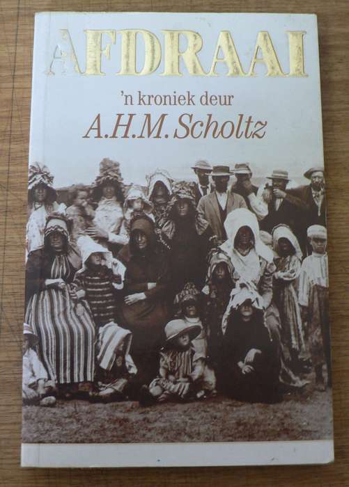 Afdraai, 'n kroniek deur AHM Scholtz