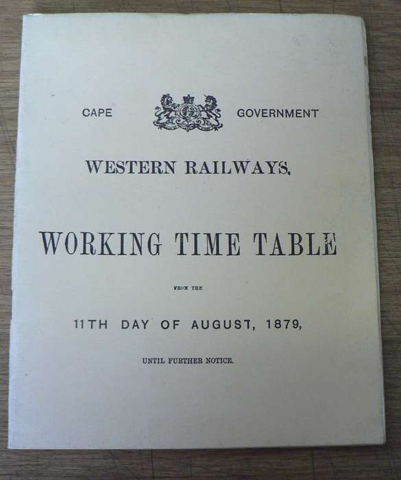 Cape Goverment Western Railways working time table for 11th day of August 1879(soft cover A5)