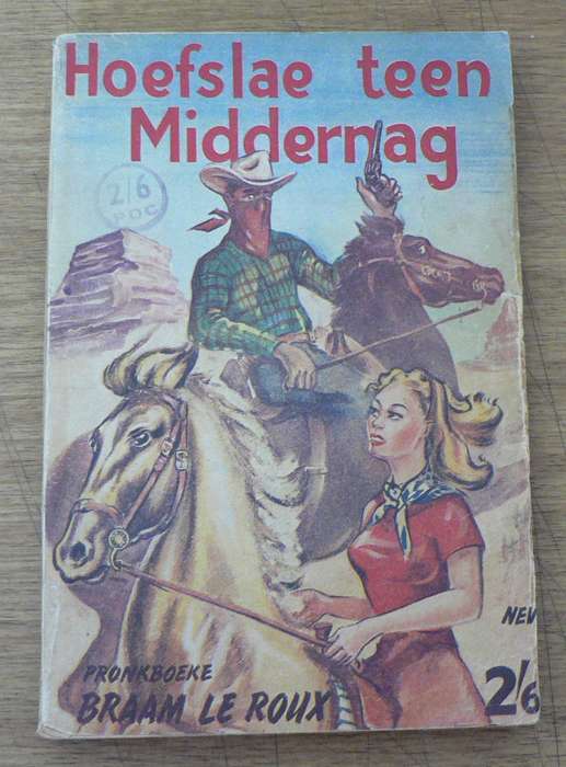 Hoefslae teen middernag deur Braam le Roux (Pronk boeke)