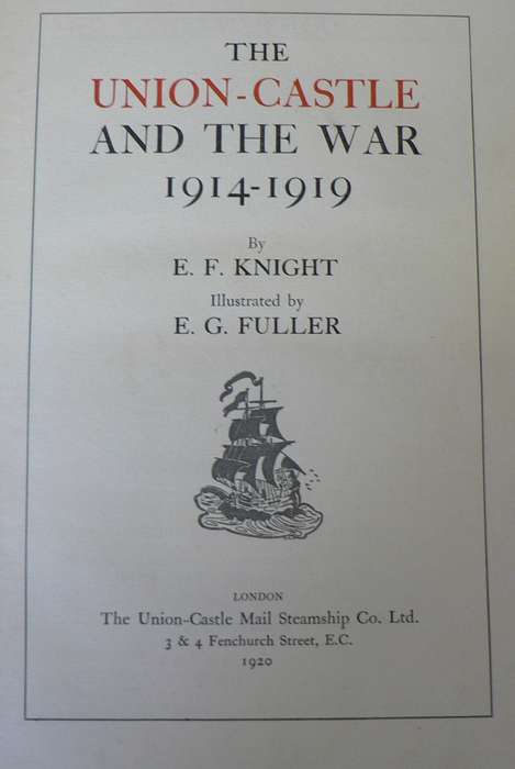 The Union-Castle and the war 1914-1916 (published 1920)