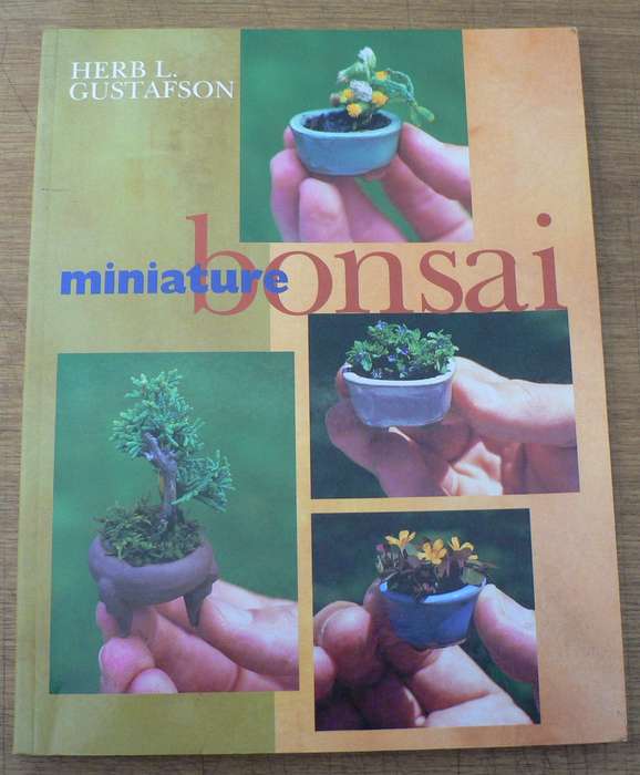 Miniature Bonsai by Herb L. Gustafson