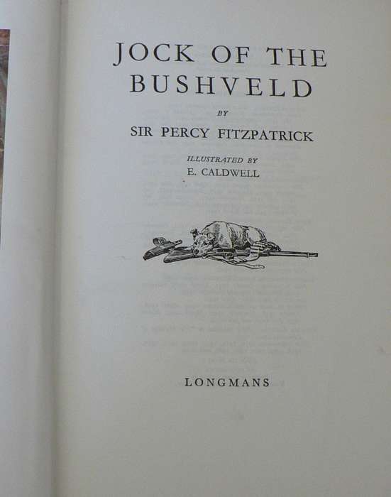 Jock of the bushveld by  Sir Percy Fitzpatrick(beautiful collectable copy)