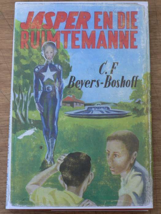 Jasper en die ruimtemanne deur C.F. Beyers-Boshoff