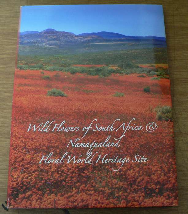 Wild Flowers of South Africa and Namaqualand, floral world heritage site