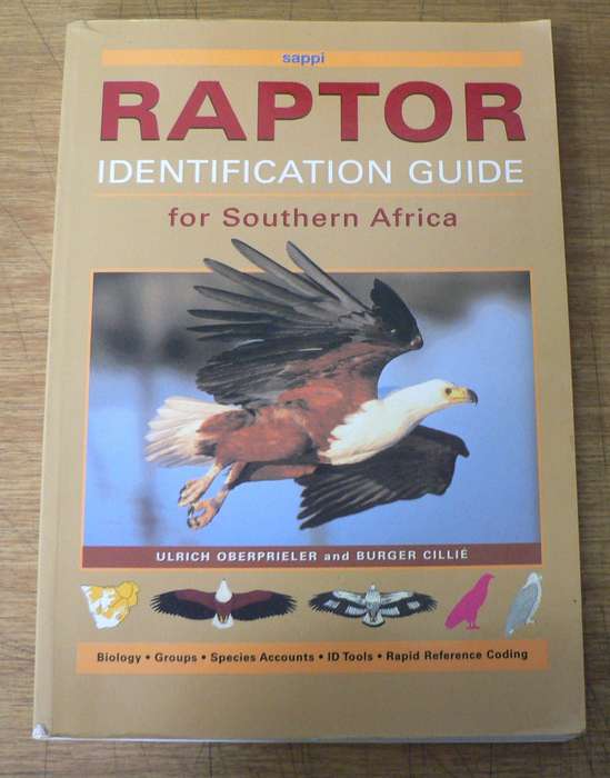 Raptor identification Guide for Southern Africa by Oberprieler and Cillie