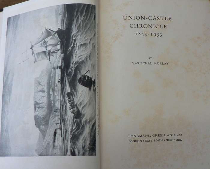 Union-Castle chronicle by Marischal Murray (beautiful SA shipping history)
