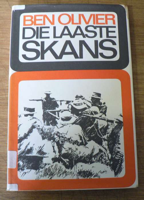 Die laaste skans deur Ben Olivier (Boereoorlogroman)