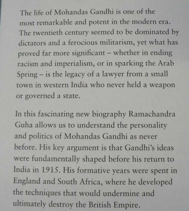 Gandhi before India by Ramachandra Guha (his formative years in England and South Africa)