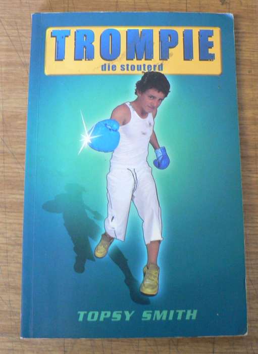 Trompie die stouterd deur Topsy Smith