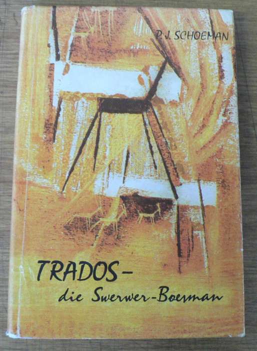 Trados, die Swerwer-Boesman deur P.J. Schoeman