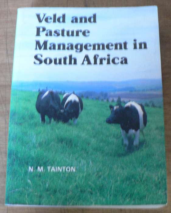 Veld and Pasture management in South Africa by N. Tainton