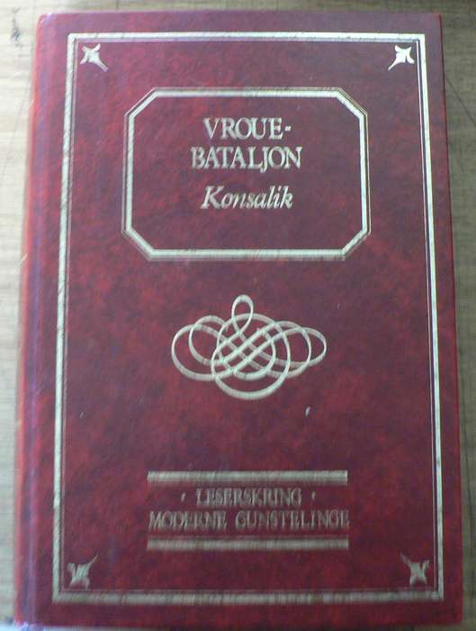 Vrouebataljon deur Heinz Konsalik