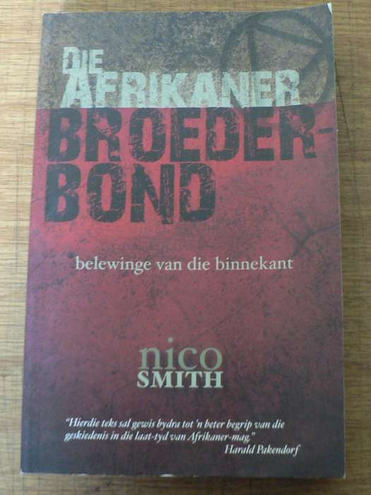 Die Afrikaner Broederbond, belewinge van die binnekant deur Nico Smith