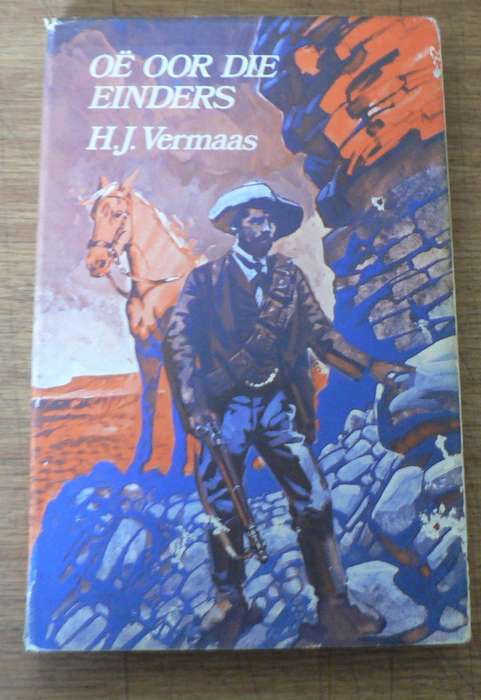 Oe oor die einders deur H.J. Vermaas(Anglo-Boereoorlogverhaal)
