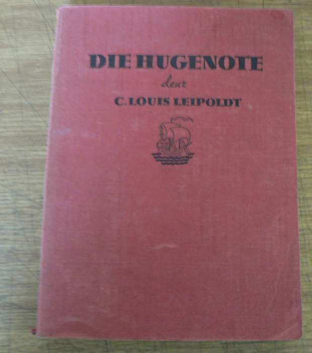 Die Hugenote  deurC. Louis Leipoldt