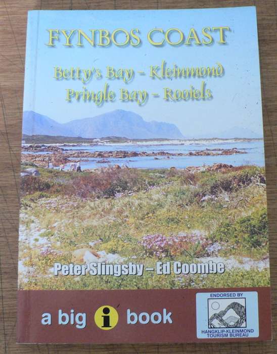 Fynbos Coast by Peter Slingsby and Ed Coome (Betty's Bay/Kleinmond/Pringle Bay/Rooiels)