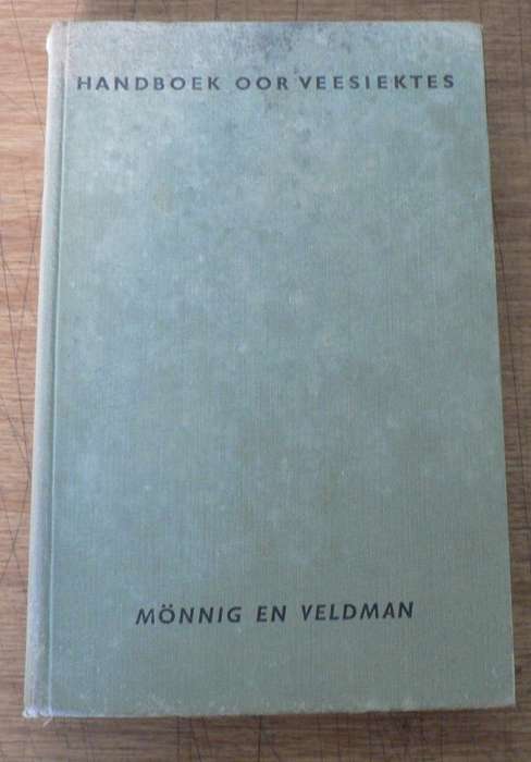 Handboek oor veesiektes deur Monnig en Veldsman