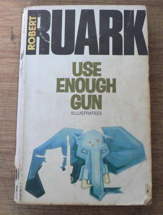 Use enough gun by Robert Ruark (African Hunting)