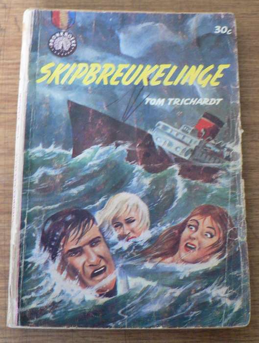 Skipbreukelinge deur Tom Trichardt (Pronk boeke)
