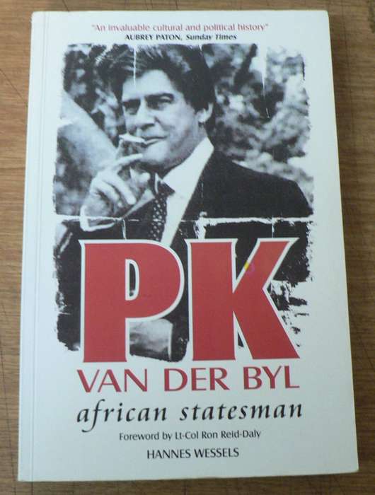 P.K. van der Byl, African Statesman by Hannes Wessels (Rhodesiana)
