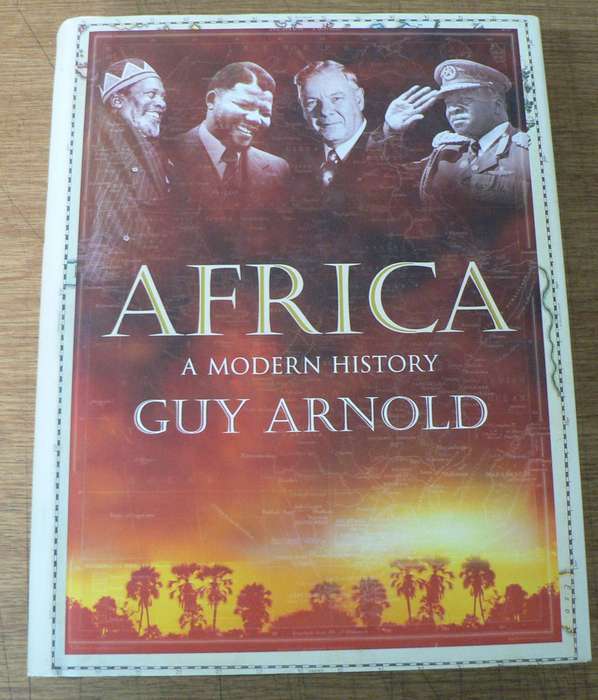 Africa a modern history by Guy Arnold (beautiful hardcover)