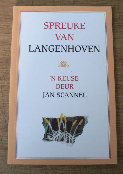Spreuke van Langenhoven, `n keuse deur Jan Scannell