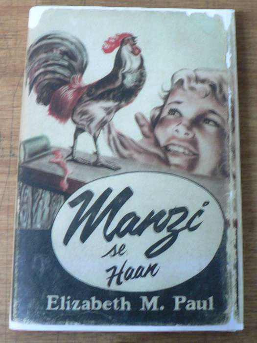 Manzi op se haan deur Elizabeth M. Paul(Manzireeks 7)