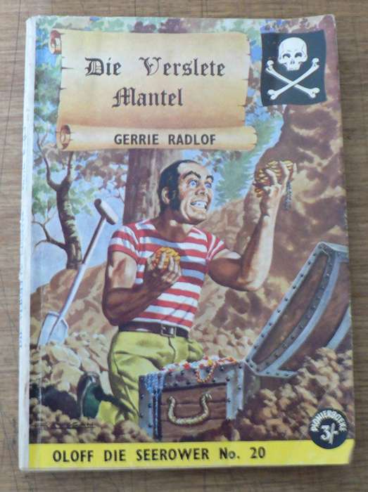 Oloff die seerower: Die Verslete Mantel deur Gerrie Radlof, no 20 (Pionier boeke)