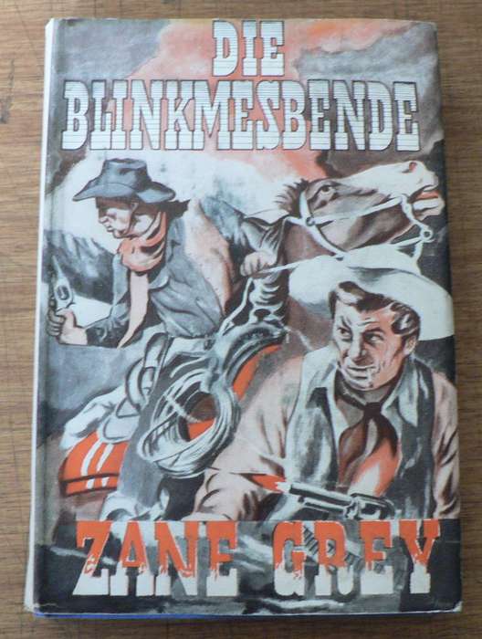 Die Blinkmesbende deur Zane Grey