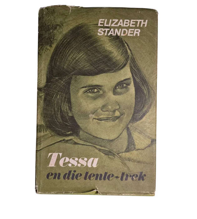 Tessa en die tente-trek - Elizabeth Stander