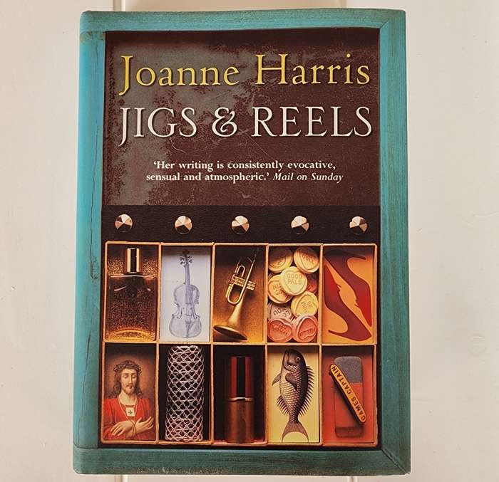 Jigs & Reels by Joanne Harris (1st edition Hard Cover)