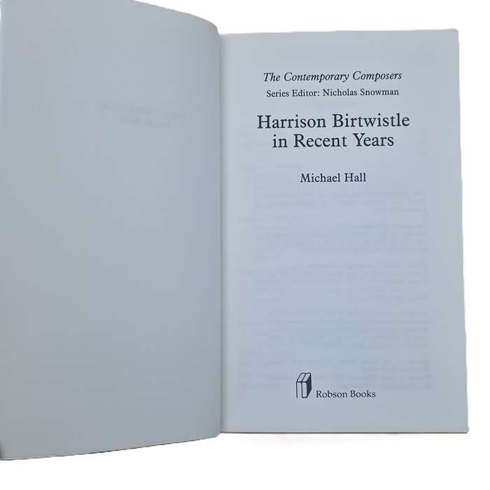 harrison BIRTWISTLE in recent years - Michael Hall
