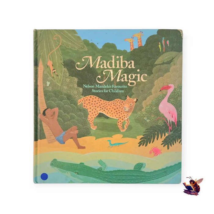 Madiba Magic: Nelson Mandela's favourite stories for children
