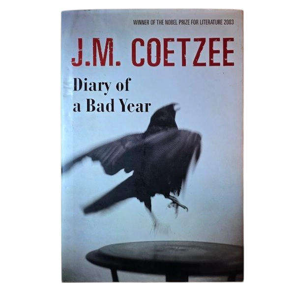 Diary of a Bad Year - J. M. Coetzee (First edition hardcover)