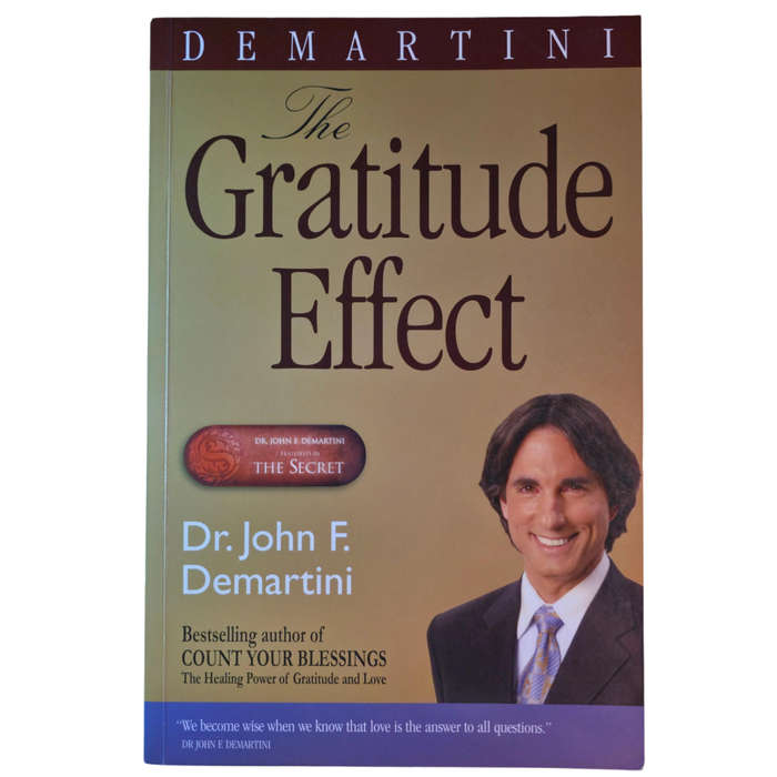 The Gratitude Effect - John Demartini