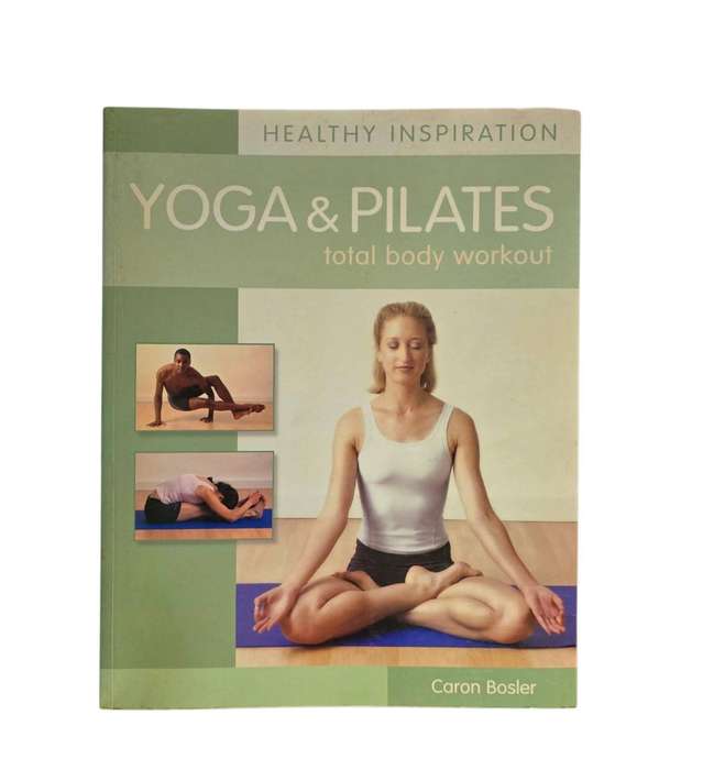 Yoga & Pilates Total Body Workout - Caron Bosler