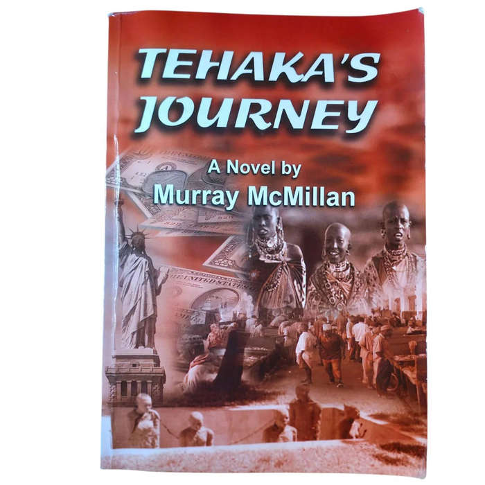Tehaka's journey - Murray McMillan