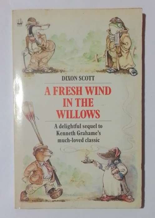 A fresh wind in the willows-By: Dixon Scott