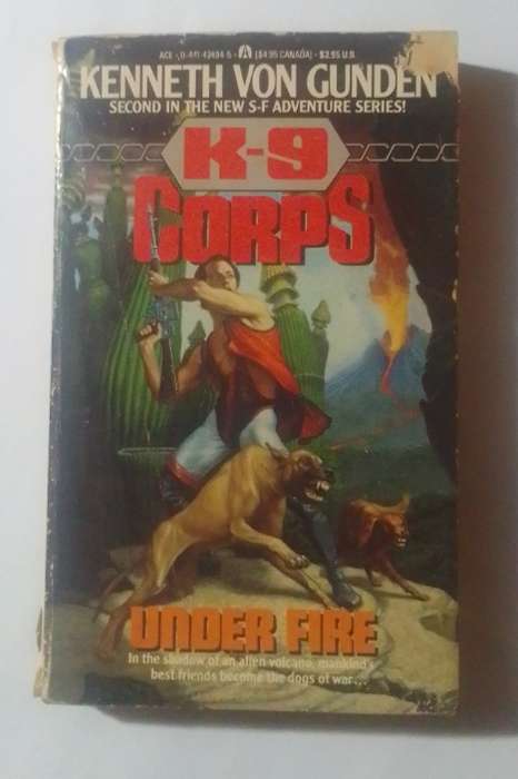 K-9 korps: under fire-By: Kenneth Von Gunden