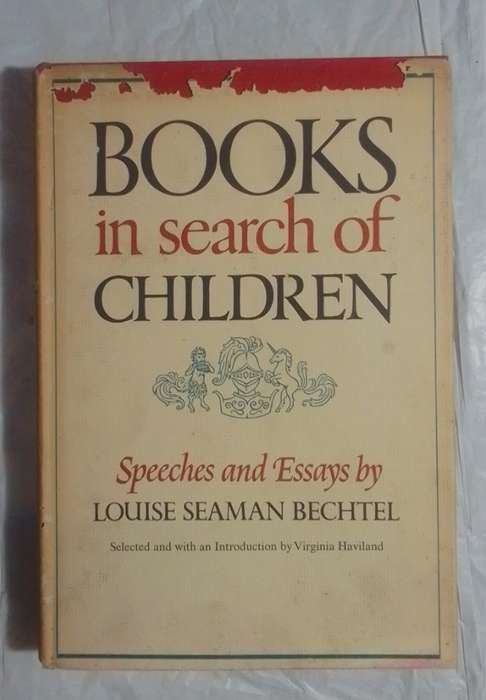 Books in search of children-by: Louise Seaman Bechtel