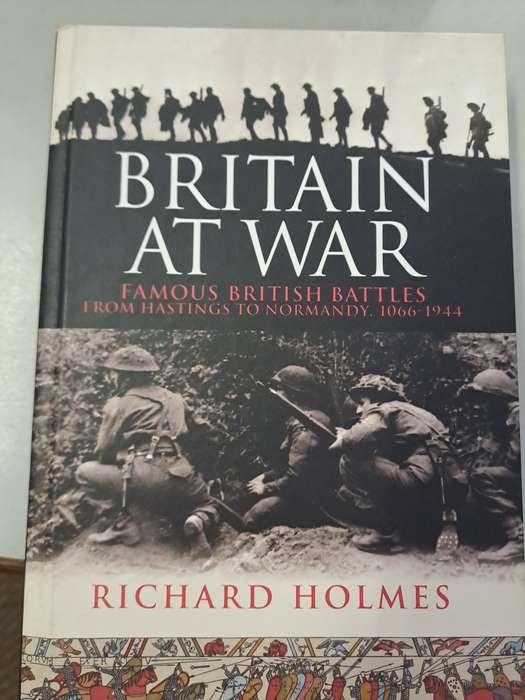 BRITAIN AT WAR. By Richard Holmes
