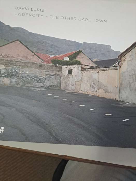 UNDERCITY THE OTHER CAPE TOWN.  By David Lurie