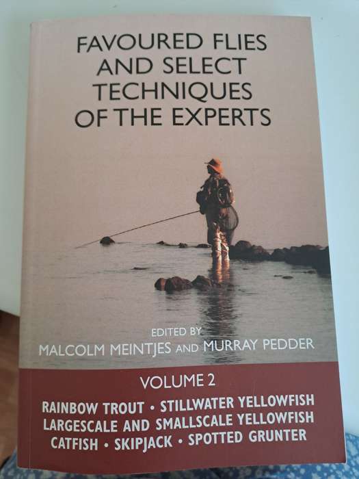 FAVOURED FLIES AND SELECT TECHNIQUES OF THE EXPERTS Volume 2 & 3 By Malcolm Meintjes & Murray Pedder