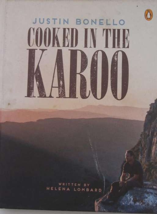 COOKED IN THE KAROO By Justin Bonello