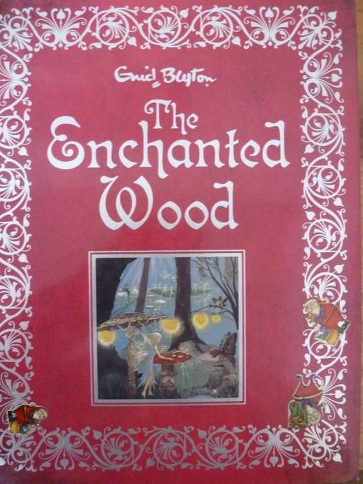 THE ENCHANTED WOOD. By Enid Blyton